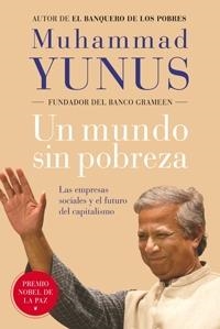 UN MUNDO SIN POBREZA | 9788449321283 | YUNUS, MUHAMMAD