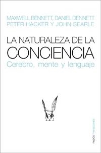 NATURALEZA DE LA CONCIENCIA | 9788449321320 | BENNETT, MAXWELL