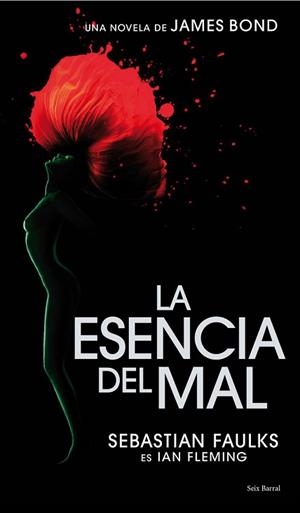 ESENCIA DEL MAL, LA | 9788432231742 | FAULKS, SEBASTIAN