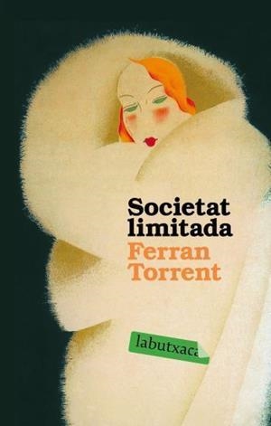 SOCIETAT LIMITADA LABUTXACA | 9788496863743 | TORRENT, FERRAN