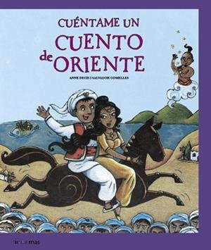 CUÉNTAME UN CUENTO DE ORIENTE | 9788408077640 | COMELLES GARCIA, SALVADOR/DECIS, ANNE
