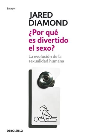 POR QUE ES DIVERTIDO EL SEXO? | 9788483466926 | JARED DIAMOND