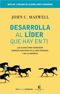 DESARROLLA AL LIDER QUE HAY EN TI | 9788498672084 | C. MAXWELL, JOHN