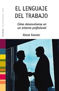 EL LENGUAJE DEL TRABAJO | 9788449321566 | KOESTER, ALMUT