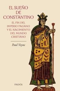 SUEÑO DE CONSTANTINO | 9788449321559 | VEYNE, PAUL
