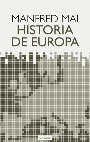 HISTORIA DE EUROPA | 9788483078181 | MANFRED MAI