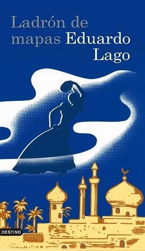 LADRON DE MAPAS | 9788423340828 | EDUARDO LAGO