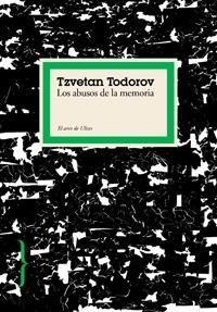 ABUSOS DE LA MEMORIA | 9788449321818 | TODOROV, TZVETAN