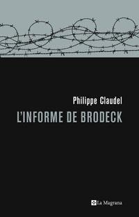 INFORME DE BRODECK | 9788498673098 | CLAUDEL, PHILIPPE