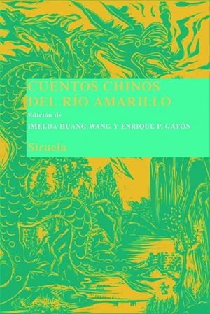 CUENTOS CHINOS DEL RIO AMARILLO | 9788498411973 | HUANG WANG, IMELDA (ED.)