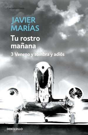 TU ROSTRO MAÑANA. 3 VENENO Y SOMBRA Y ADIOS | 9788483468234 | MARIAS, JAVIER